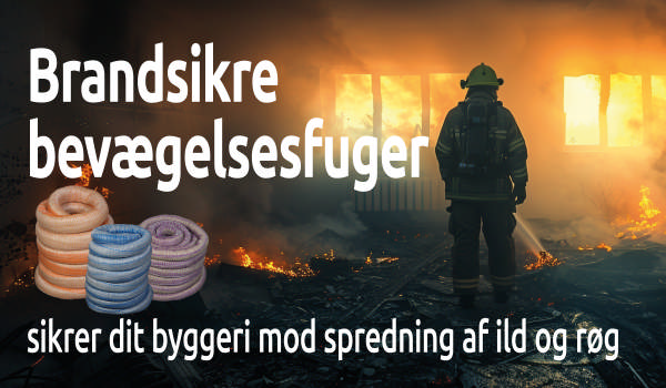 Brandsikre bevægelsesfuger redder menneskeliv og beskytter bygninger